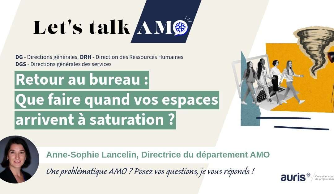 Retour au bureau : que faire quand vos espaces arrivent à saturation ?